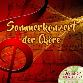 Ticketmotiv Sommerkonzert Der Chöre - Sommer Open Air 2024
