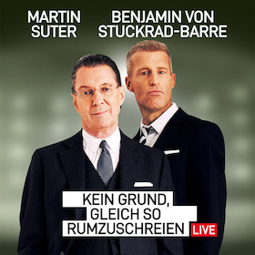 Ticketmotiv Martin Suter & Benjamin Von Stuckrad-Barre - 
