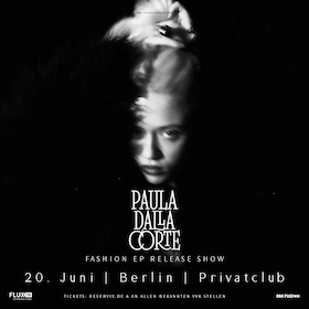 Ticketmotiv Paula Dalla Corte - Fashion EP Release Show